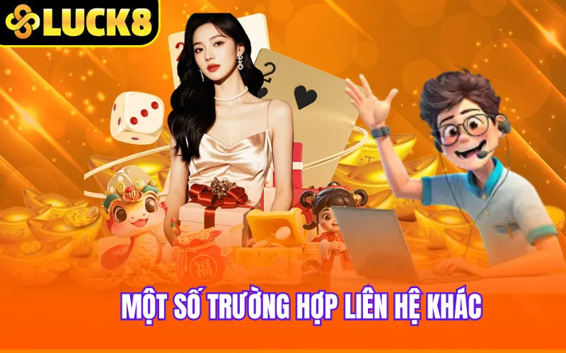 Một số trường hợp liên hệ khác